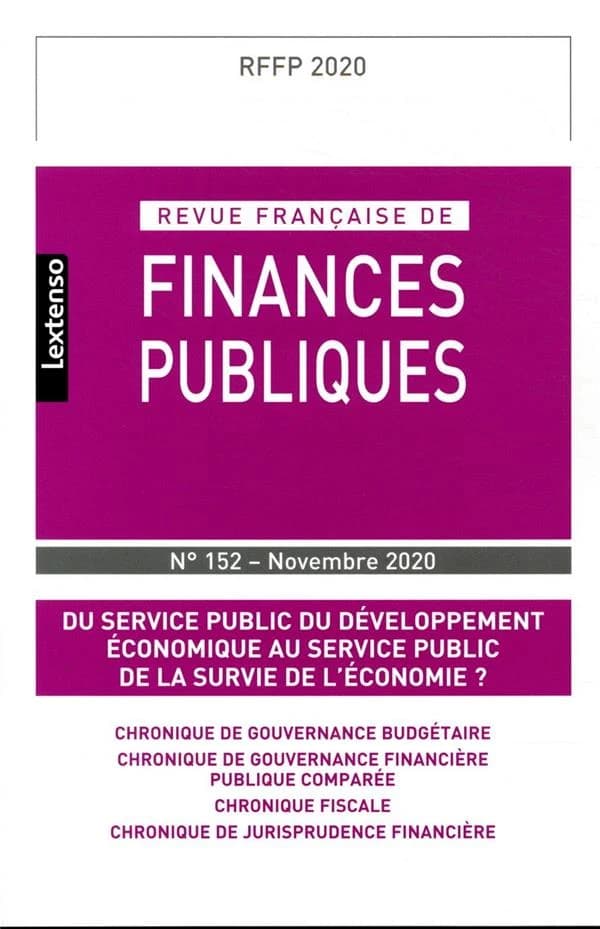Revue française de finances publiques n.152 : du service public du développement économique au service public de la survie de l'économie ?