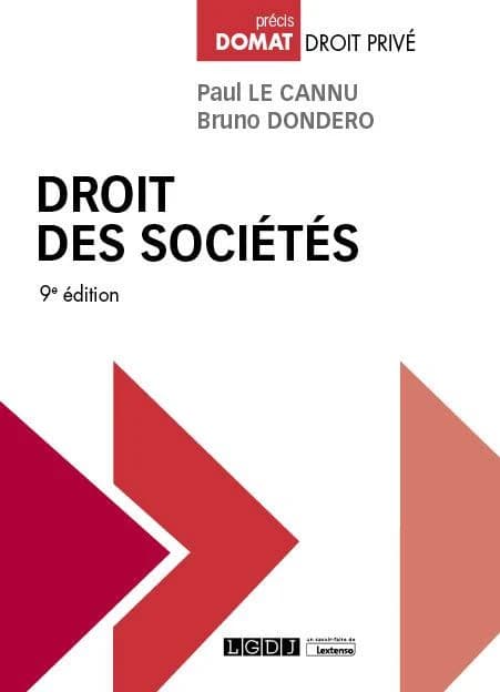 Droit des sociétés (9e éd.) Paul Le Cannu,... Bruno Dondero,...