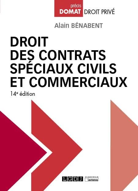 Droit des contrats spéciaux civils et commerciaux (14e éd., à jour au 1er septembre 2021) Alain Bénabent,...