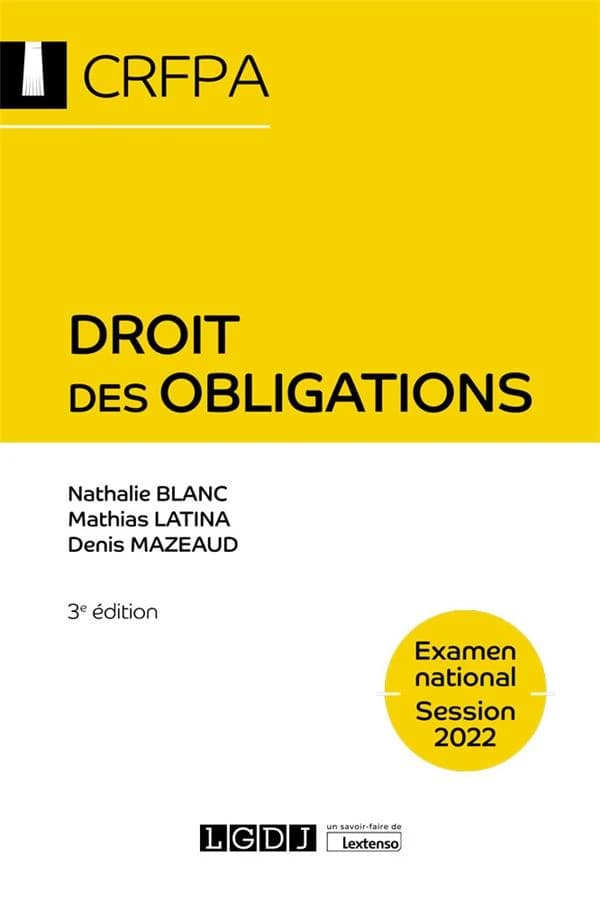 Droit des obligations (3e éd.) Nathalie Blanc,... Mathias Latina,... Denis Mazeaud,...