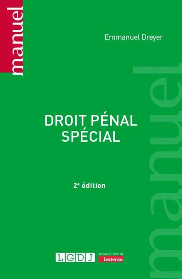 Droit pénal spécial (2e éd.) Emmanuel Dreyer,...