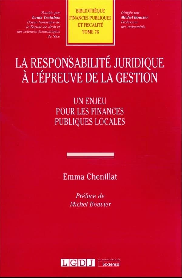 La responsabilité juridique à l'épreuve de la gestion : un enjeu pour les finances publiques locales