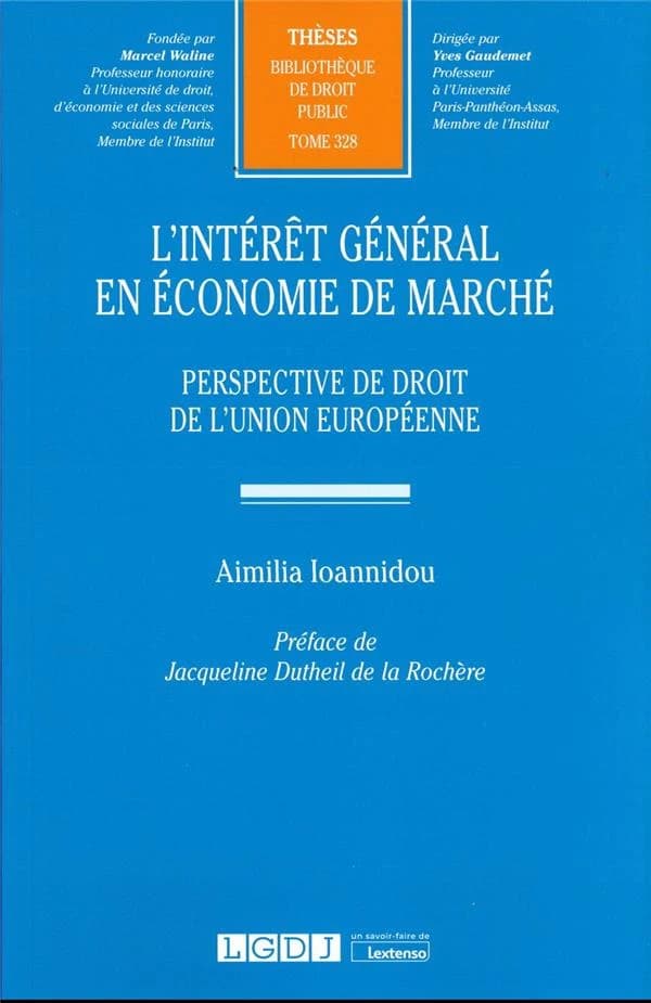 L'intérêt général en économie de marché : perspective de droit de l'Union européenne