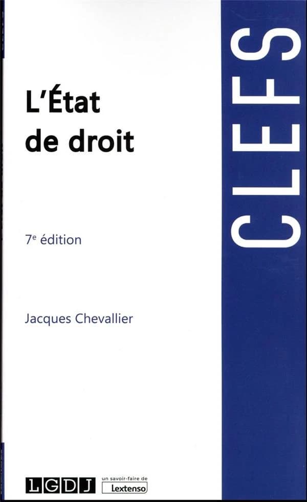 L'État de droit (7e éd. [mise à jour]) Jacques Chevallier,...