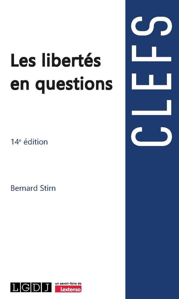 Les libertés en questions (14e éd.) Bernard Stirn,...
