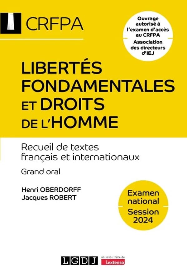 Libertés fondamentales et droits de l'homme : recueil de textes français et internationaux (22e éd.) [édité par] Henri Oberdorff, Jacques Robert