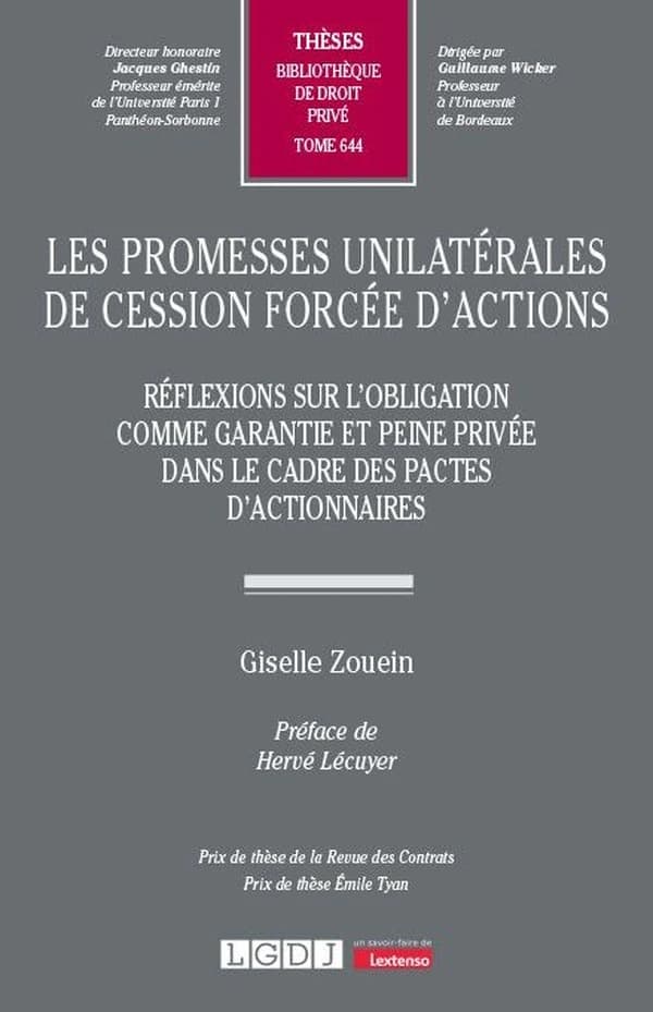Les promesses unilatérales de cession forcée d'actions : réflexions sur l'obligation comme garantie et peine privée dans le cadre des pactes d'actionnaires