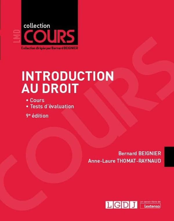 Introduction au droit : cours : premier semestre de L1 (9e éd.) Bernard Beignier,... Anne-Laure Thomat-Raynaud,...