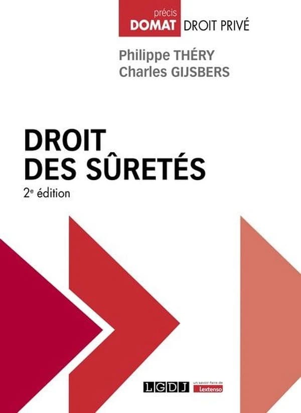 Droit des sûretés (2e éd.) Philippe Théry,... Charles Gijsbers,...