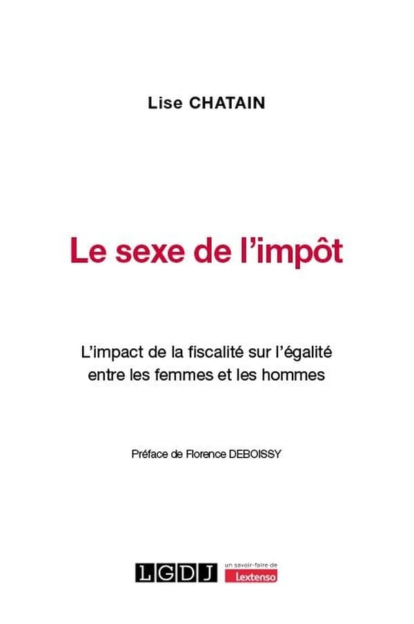 Le sexe de l'impôt : l'impact de la fiscalité sur l'égalité entre les femmes et les hommes