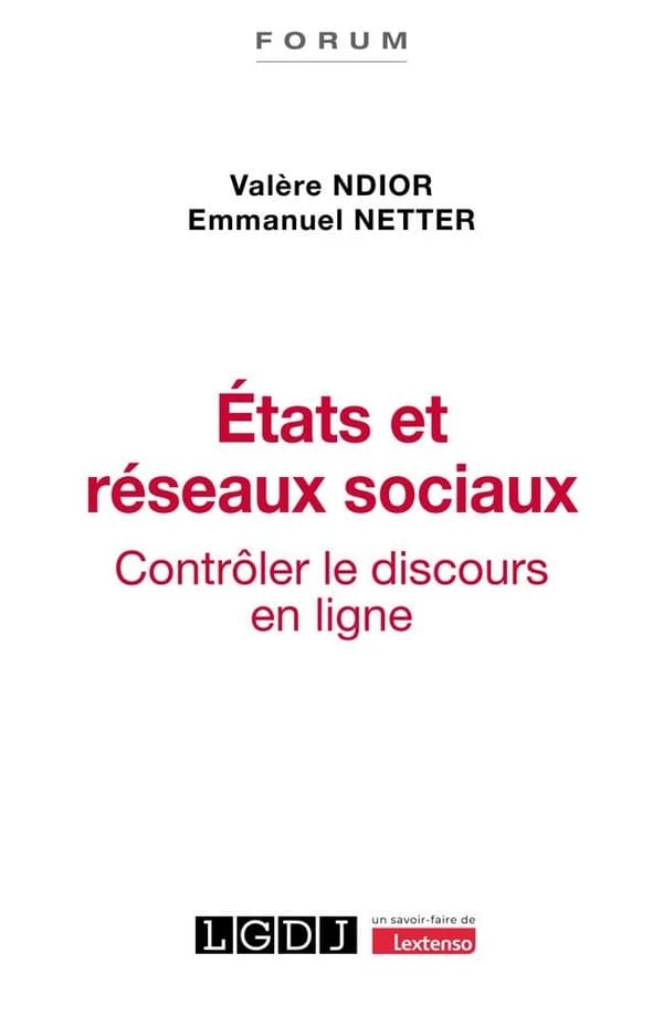 États et réseaux sociaux : contrôler le discours en ligne