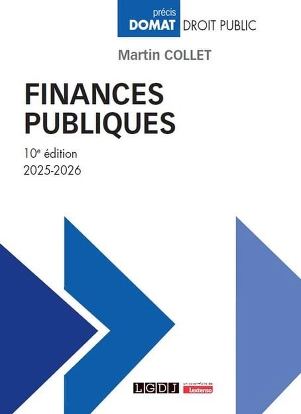 Finances publiques (10e éd., 2025-2026) Martin Collet,...