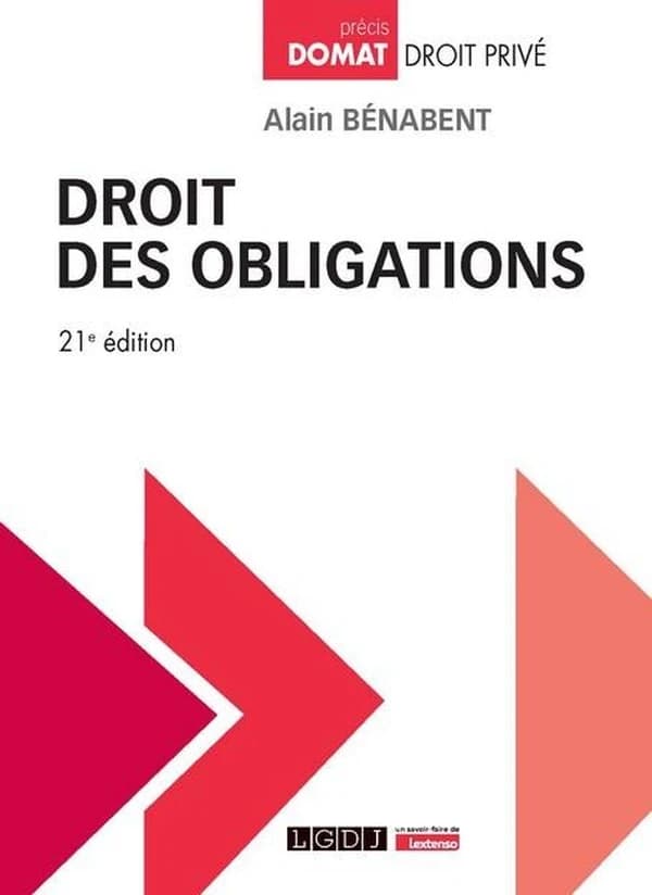 Droit des obligations (21e éd., à jour au 04 août 2025) Alain Bénabent,...