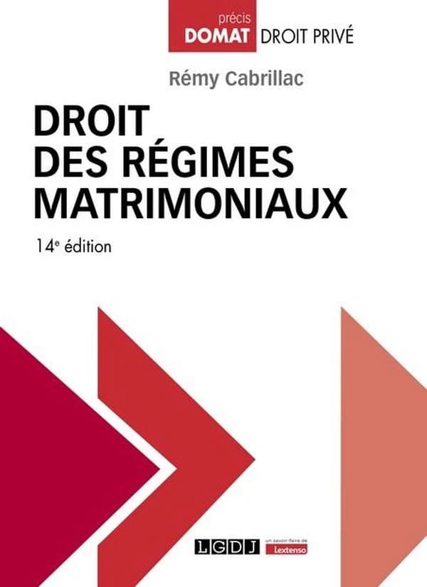 Droit des régimes matrimoniaux (14e éd.) Rémy Cabrillac,...
