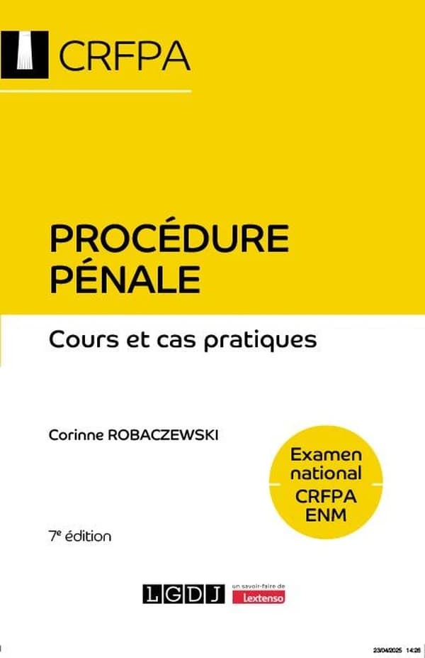 Procédure pénale (7e éd.) Corinne Robaczewski,...