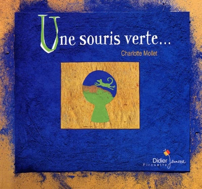 Une souris verte...