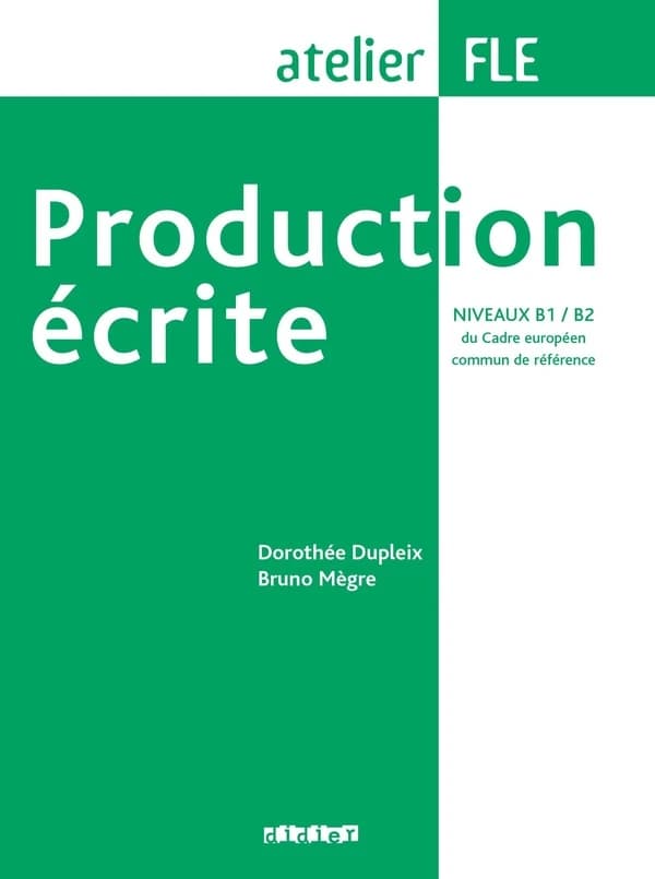 Production écrite : niveaux B1-B2 du Cadre européen commun de référence