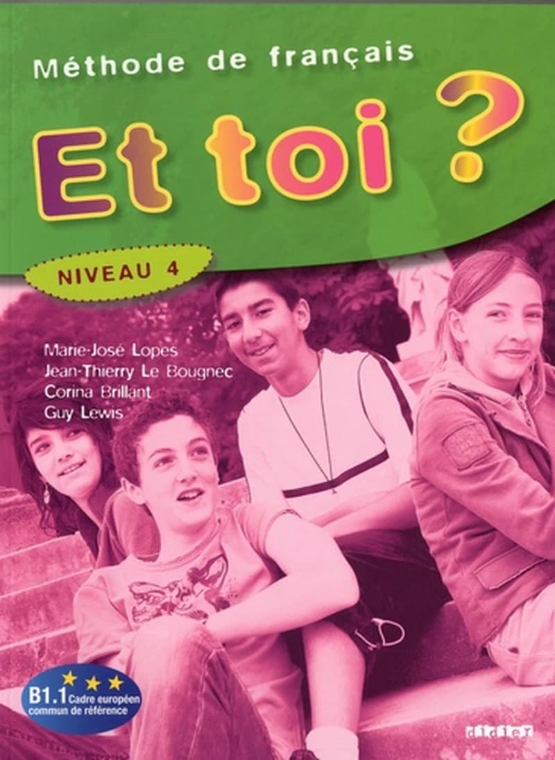 Et toi ? Niveau 4 - Méthode de français