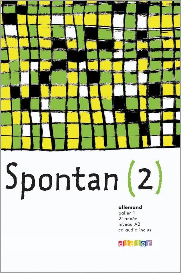 Spontan. (2) : allemand : palier 1, 2e année, niveau A2