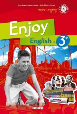 Enjoy English in 3e : palier 2-2e année