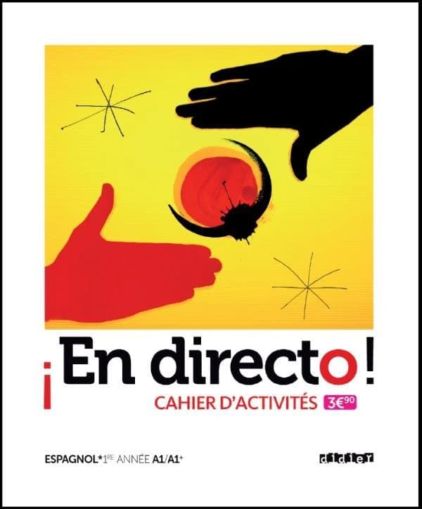 ¡En directo ! : espagnol, 1ère année A1-A1+