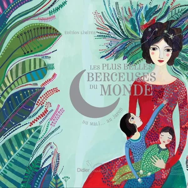 Les plus belles berceuses du monde : 23 berceuses du Mali... au Japon (Édition limitée)