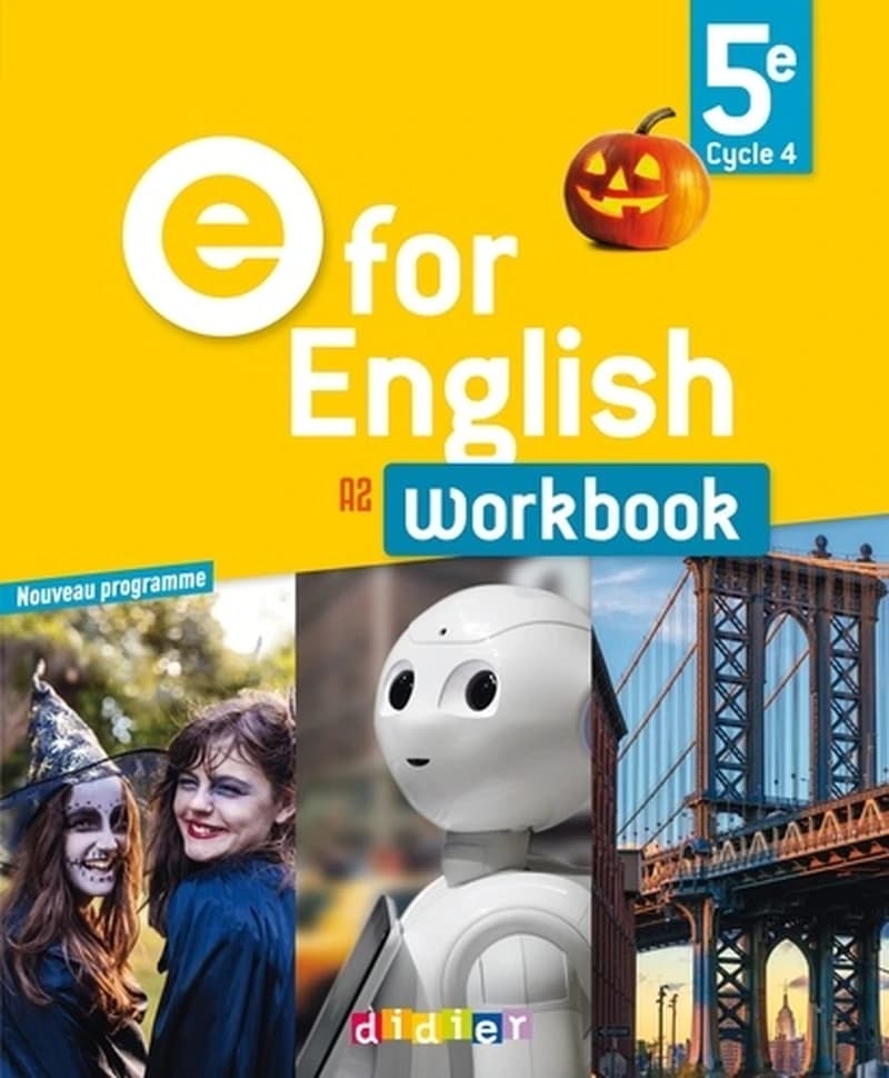 E for english : anglais ; 5e ; workbook (édition 2017)