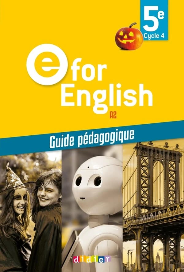 E for english ; 5e ; guide pédagogique (édition 2017)