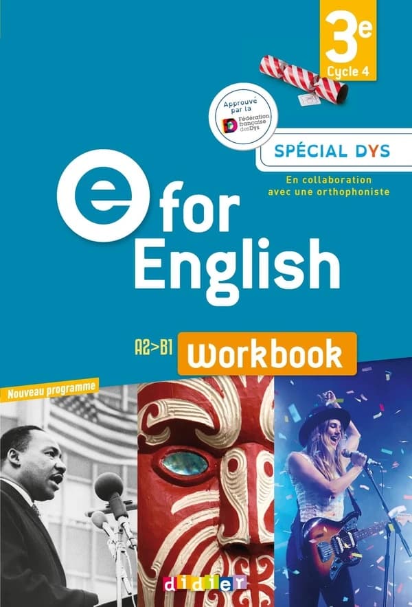 Anglais 3e E for English : Spécial DYS