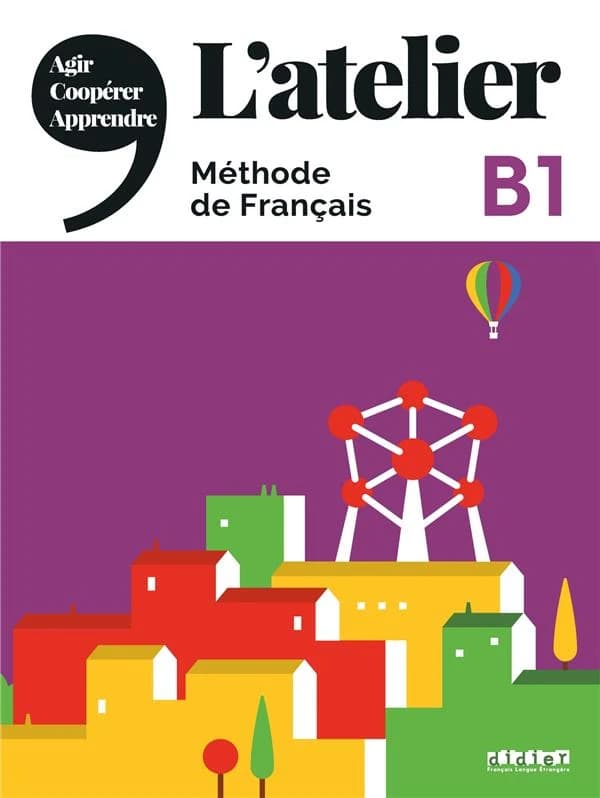 L'atelier : méthode de Français : B1