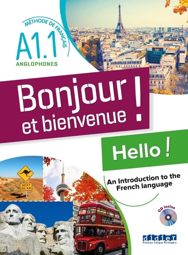 Bonjour et bienvenue ! : méthode de français pour anglophones : niveau A1.1