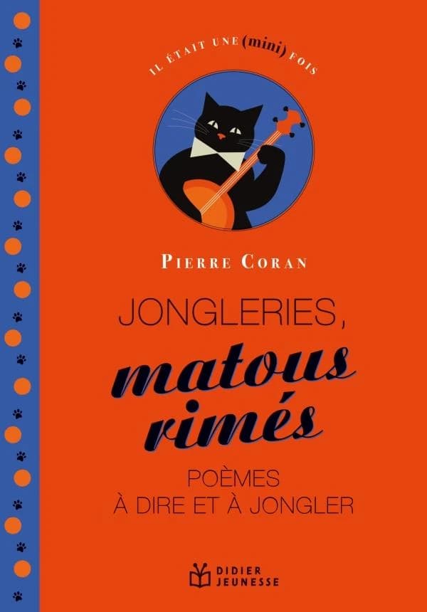 Jongleries, matous rimés : poèmes à dire et à jongler