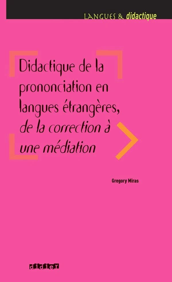 Didactique de la prononciation en langues étrangères : de la correction à une : médiation