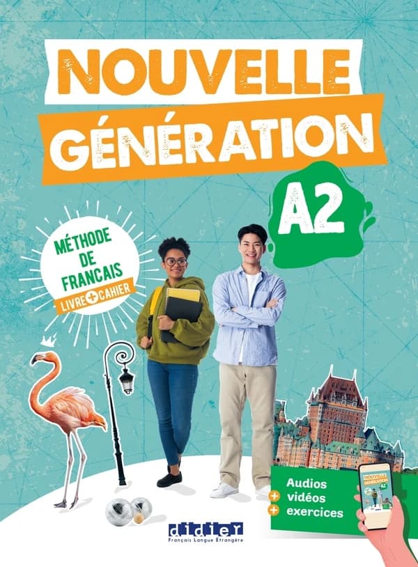 Nouvelle génération : méthode de français : livre + cahier. A2