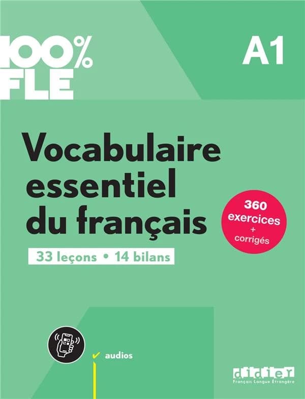Vocabulaire essentiel du français : A1 : 33 leçons, 14 bilans