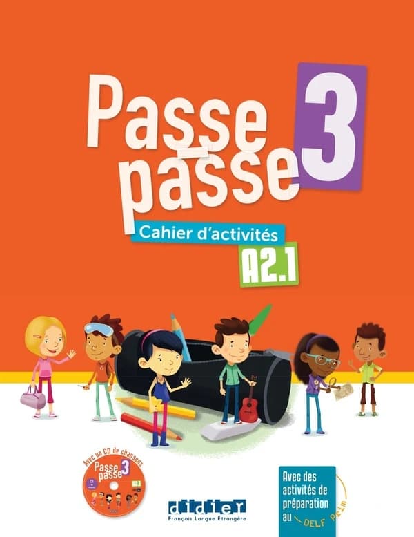 Passe-passe 3 : FLE ; A2.1 ; Cahier d'activités + CD mp3