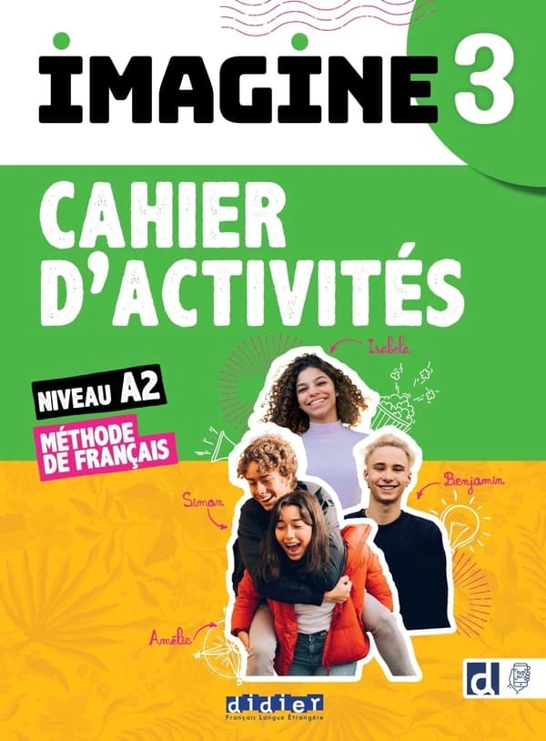 Imagine 3 : FLE ; Niveau A2 ; Cahier d'activités + didierfle.app