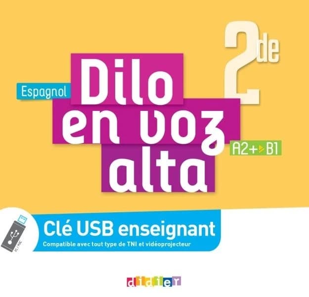 Dilo en voz alta : espagnol : 2nde : A2+-B1