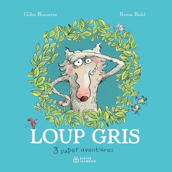 Loup gris : 3 super aventures