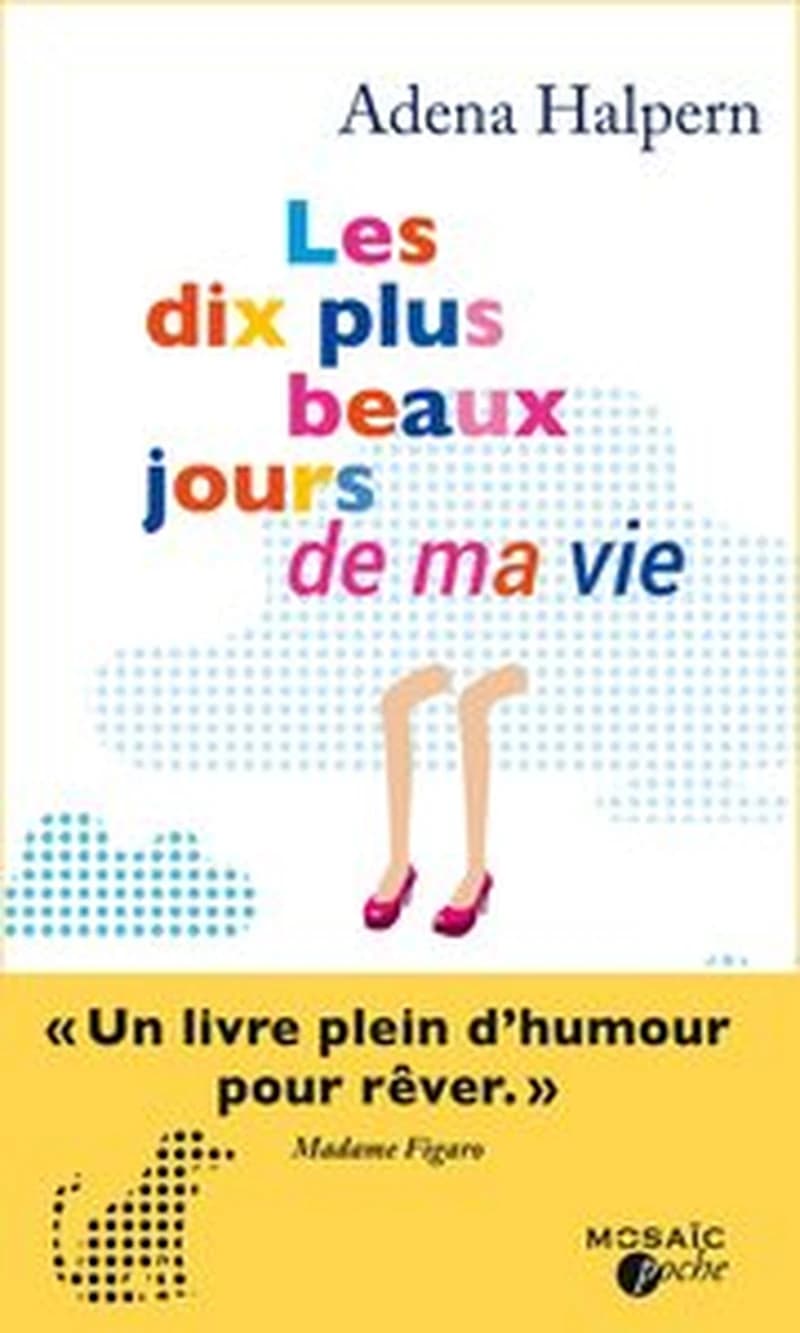 Les dix plus beaux jours de ma vie