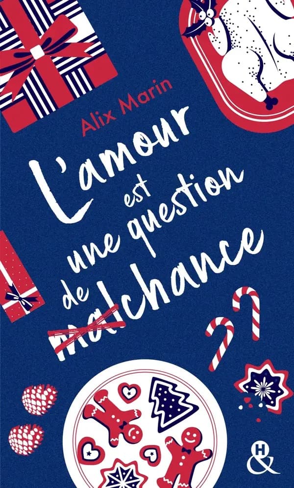 L'amour est une question de (mal)chance : roman