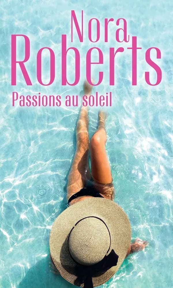 Passions au soleil : La brûlure de l'amour ; La promesse de l'été
