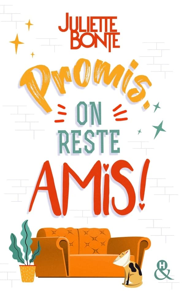 Promis, on reste amis ! : roman