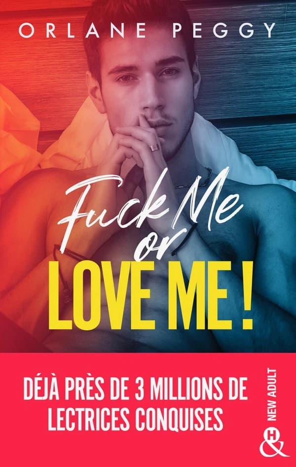 Fuck me or love me ! : roman