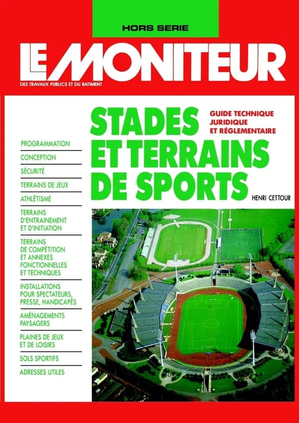 Stades et terrains de sports : guide technique, juridique et réglementaire