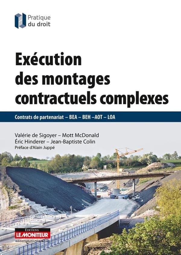 Exécution des montages contractuels complexes : contrats de partenariat, BEA, BEH, AOT, LOA
