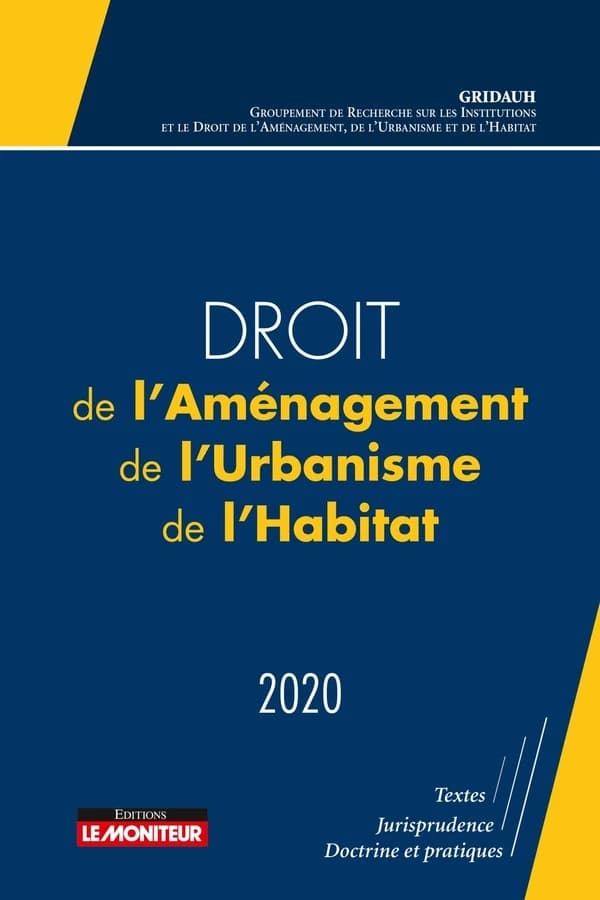 Droit de l'aménagement, de l'urbanisme et de l'habitat (édition 2020)