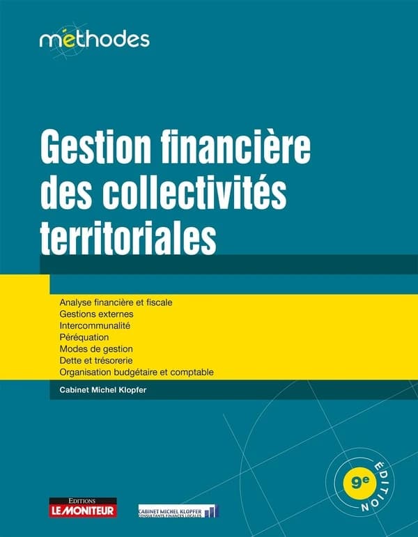 Gestion financière des collectivités territoriales : analyse financière et fiscale, gestions externes, intercommunalité, péréquation, modes de gestion... (9)