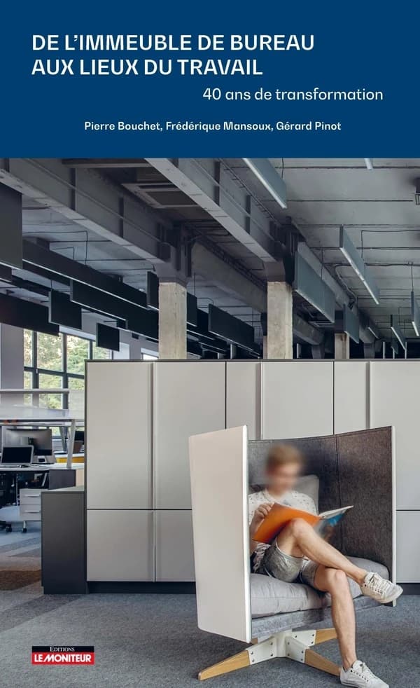 De l'immeuble de bureau aux lieux du travail : 40 ans de transformation
