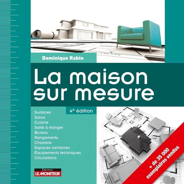 La maison sur mesure (4e éd.) Dominique Rabin